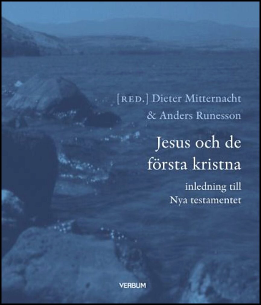Mitternacht, Dieter| Runesson, Anders | Jesus och de första kristna