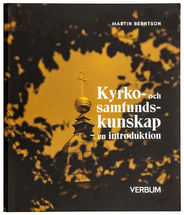 Berntson, Martin | Kyrko- och samfundskunskap : En introduktion