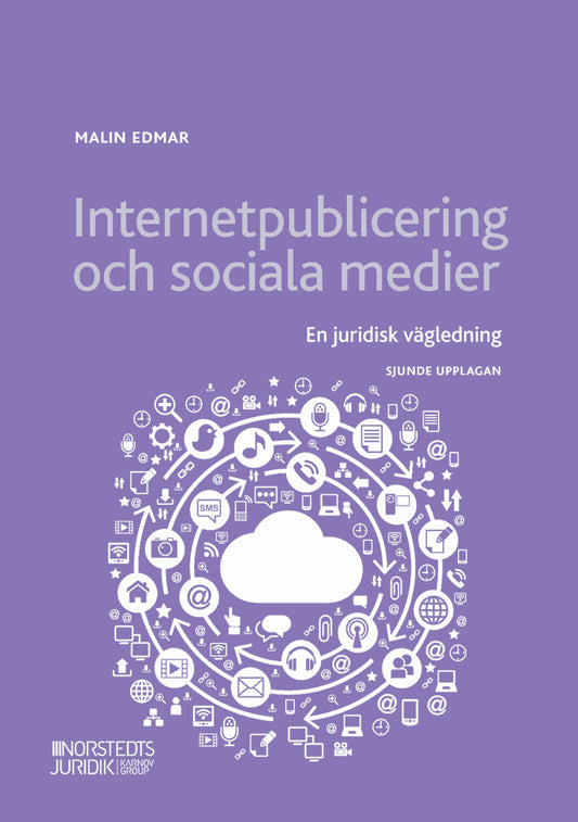 Edmar, Malin | Internetpublicering och sociala medier : En juridisk vägledning