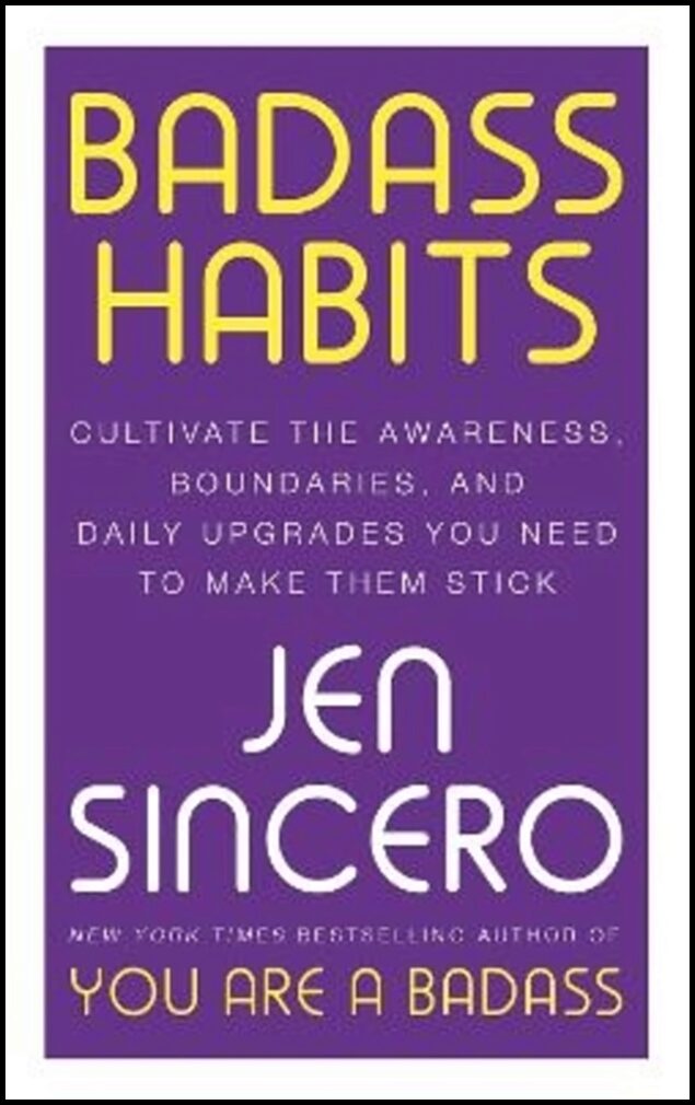 Sincero, Jen | Badass Habits