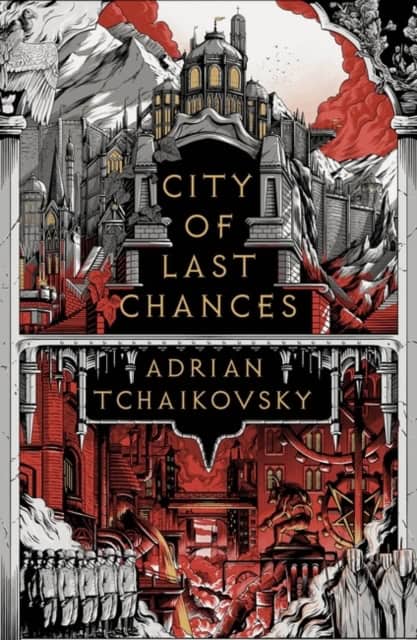 Tchaikovsky, Adrian | City of Last Chances