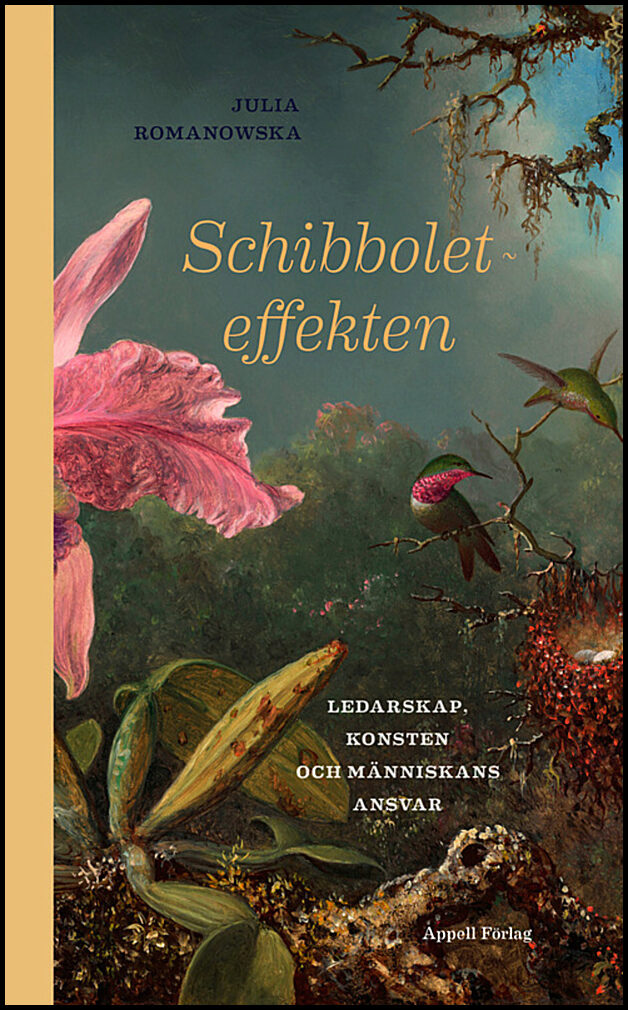 Romanowska, Julia | Schibboleteffekten : Ledarskap, konsten och människans ansvar