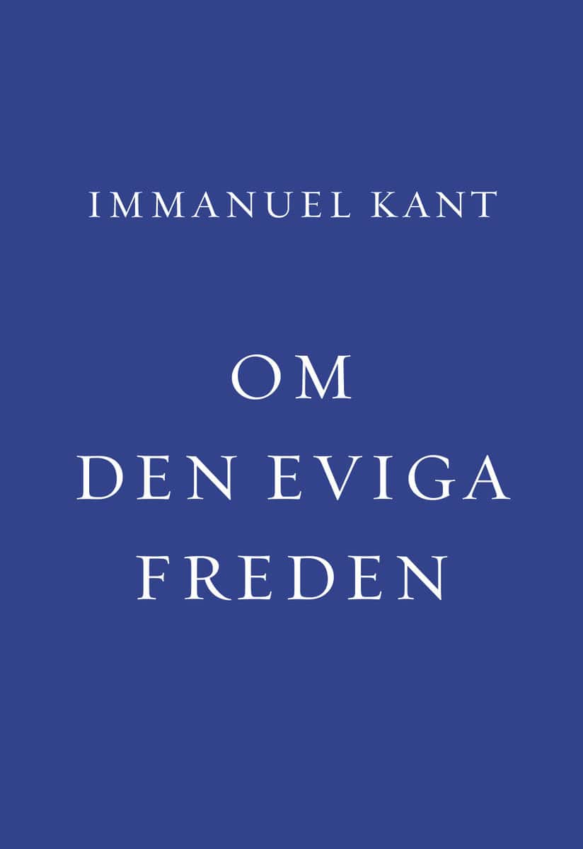 Kant, Immanuel | Om den eviga freden