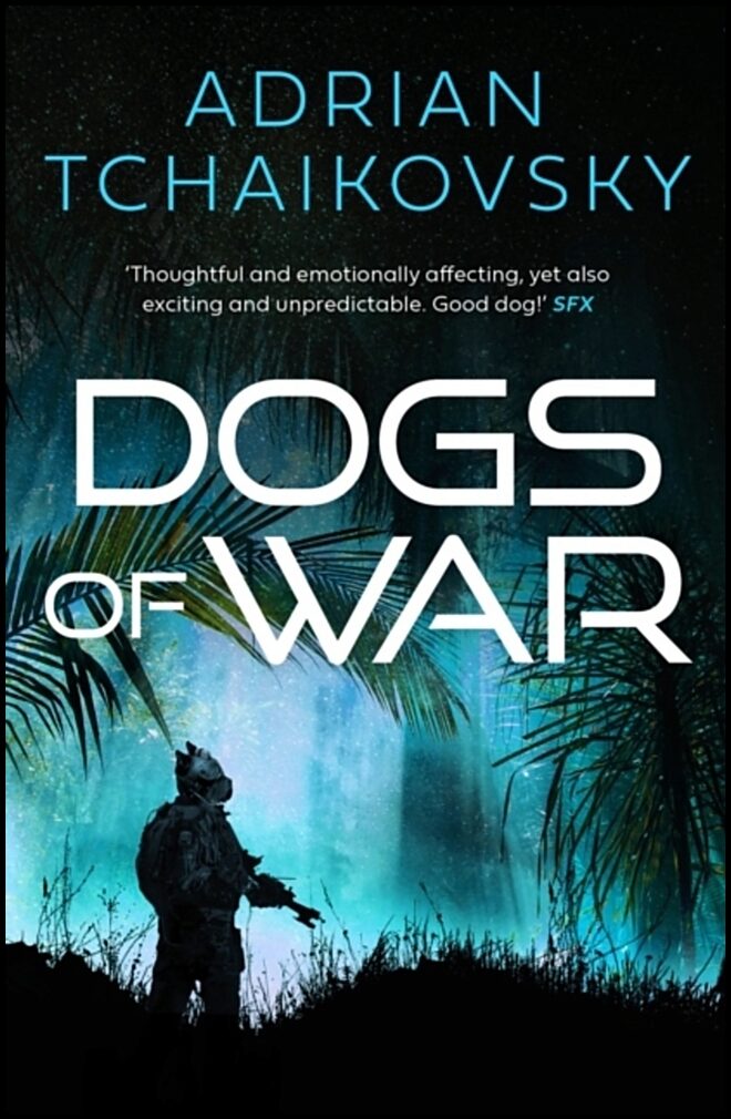 Tchaikovsky, Adrian | Dogs of War
