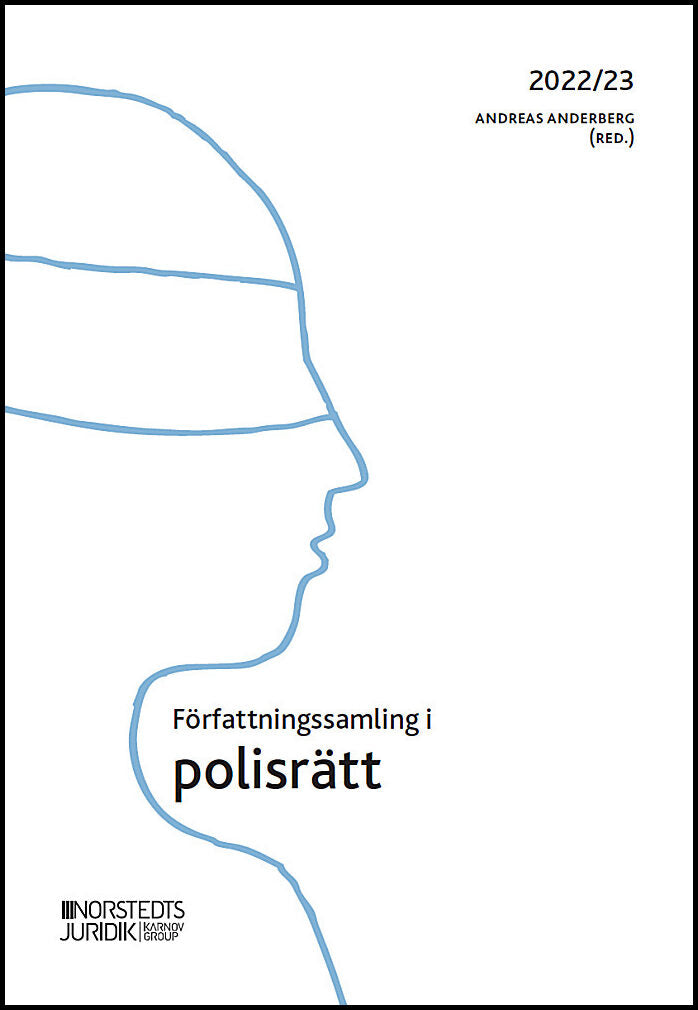 Anderberg, Andreas | Författningssamling i polisrätt : 2022/2023