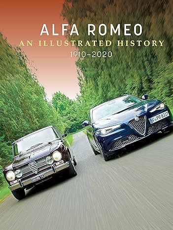 Schön, Christian | Alfa Romeo : An Illustrated History, 1910–2020