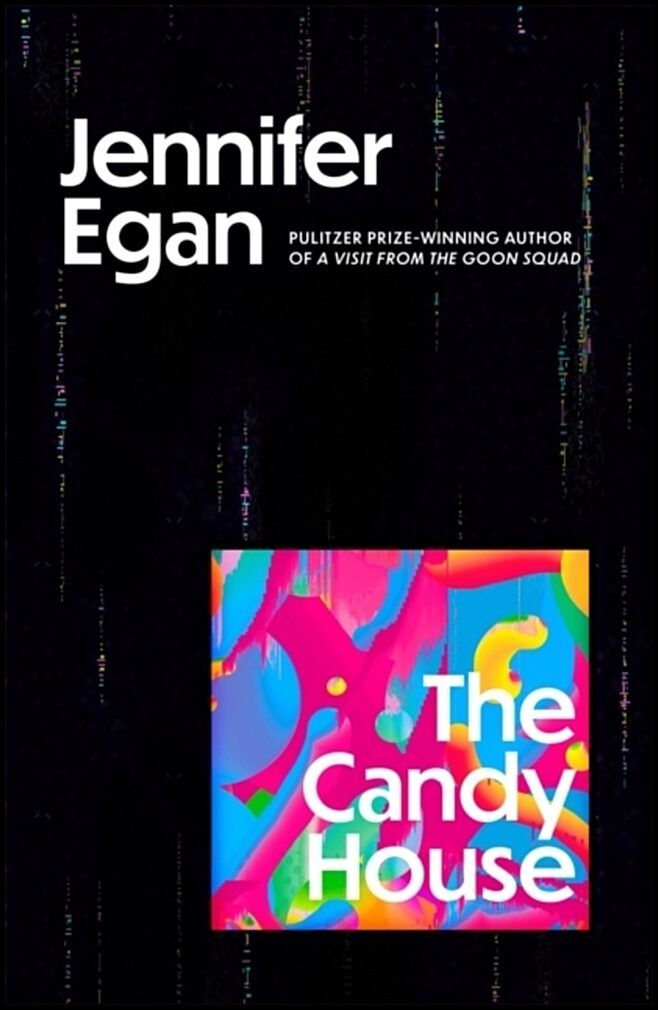 Egan, Jennifer | The Candy House