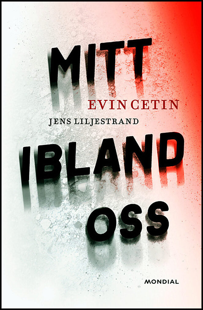 Cetin, Evin| Liljestrand, Jens | Mitt ibland oss