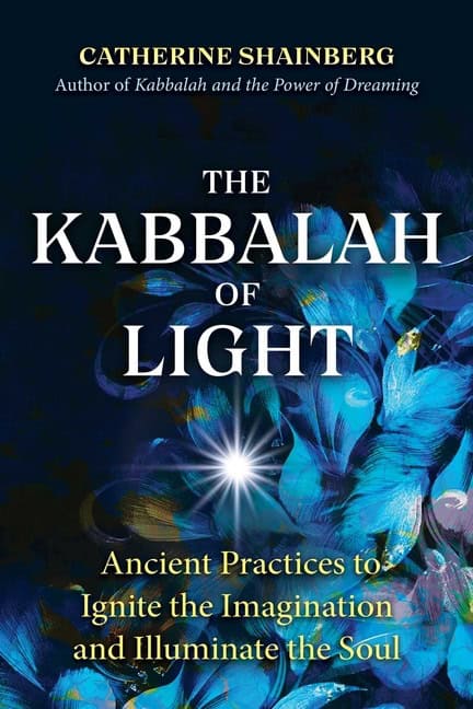 Catherine Shainberg | Kabbalah Of Light