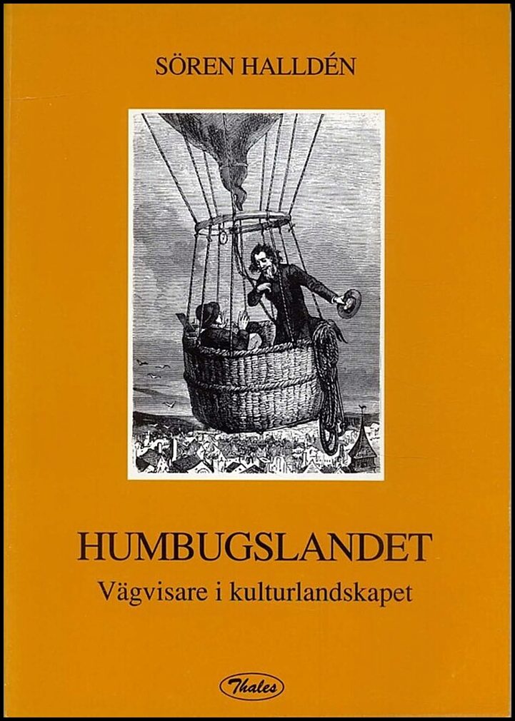 Halldén, Sören | Humbugslandet : Vägvisare i kulturlandskapet