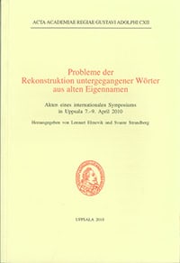 Elmevik, Lennart | Probleme der Rekonstruktion untergegangener Wörter aus alten Eigennamen
