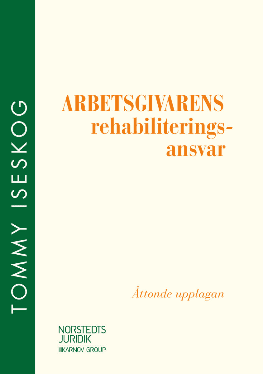 Iseskog, Tommy | Arbetsgivarens rehabiliteringsansvar