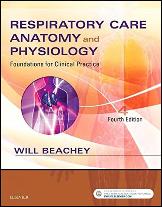 Beachey, Will | Respiratory care anatomy and physiology : Foundations for clinical practice