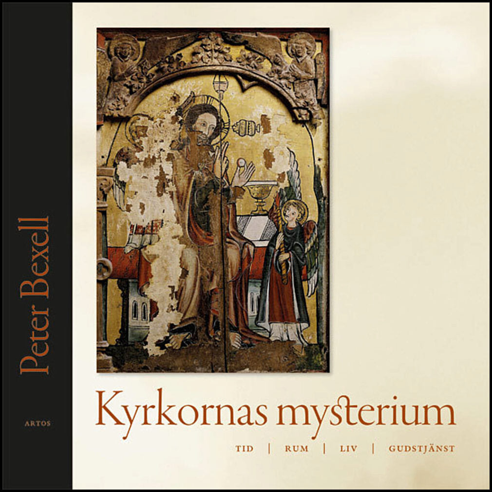 Bexell, Peter | Kyrkornas mysterium : Tid rum liv gudstjänst
