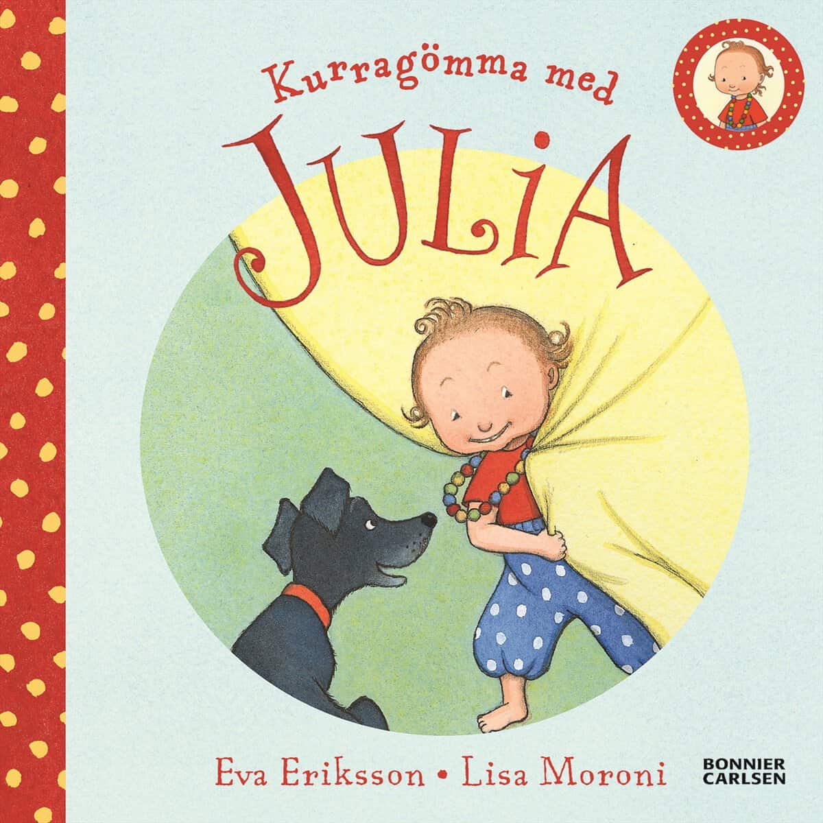 Eriksson, Eva | Moroni, Lisa | Kurragömma med Julia