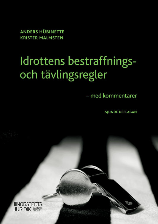 Malmsten, Krister | Hübinette, Anders | Idrottens bestraffnings- och tävlingsregler : Med kommentarer