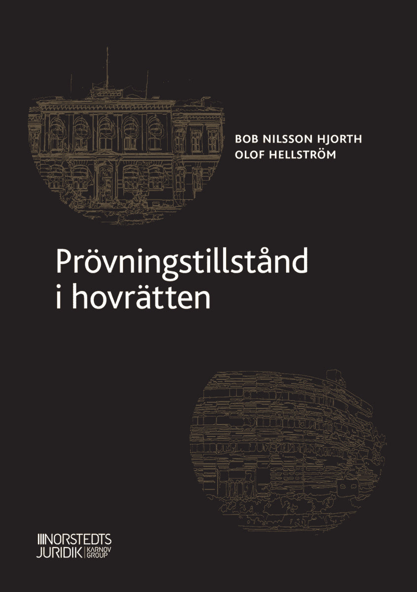 Hellström, Olof | Nilsson Hjorth, Bob | Prövningstillstånd i hovrätten