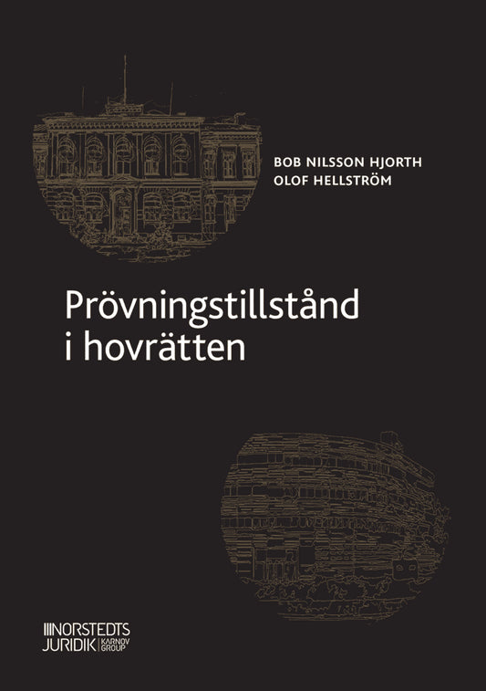Hellström, Olof | Nilsson Hjorth, Bob | Prövningstillstånd i hovrätten