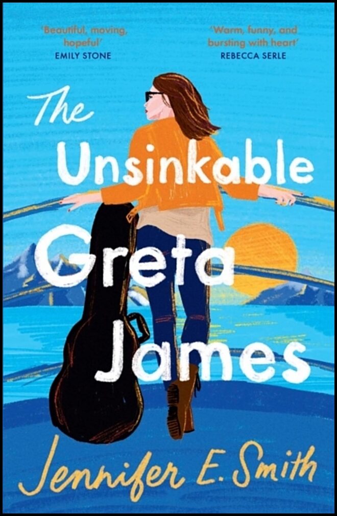 Smith, Jennifer E. | The Unsinkable Greta James