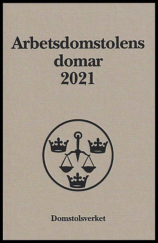 Arbetsdomstolens domar årsbok 2021 (AD)