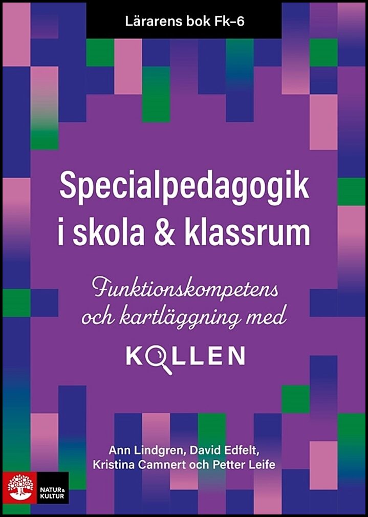 Lindgren, Ann | Edfelt, David | Camnert, Kristina | Leife, Petter | Lärarens bok Fk-6 Specialpedagogik i skola och klass...