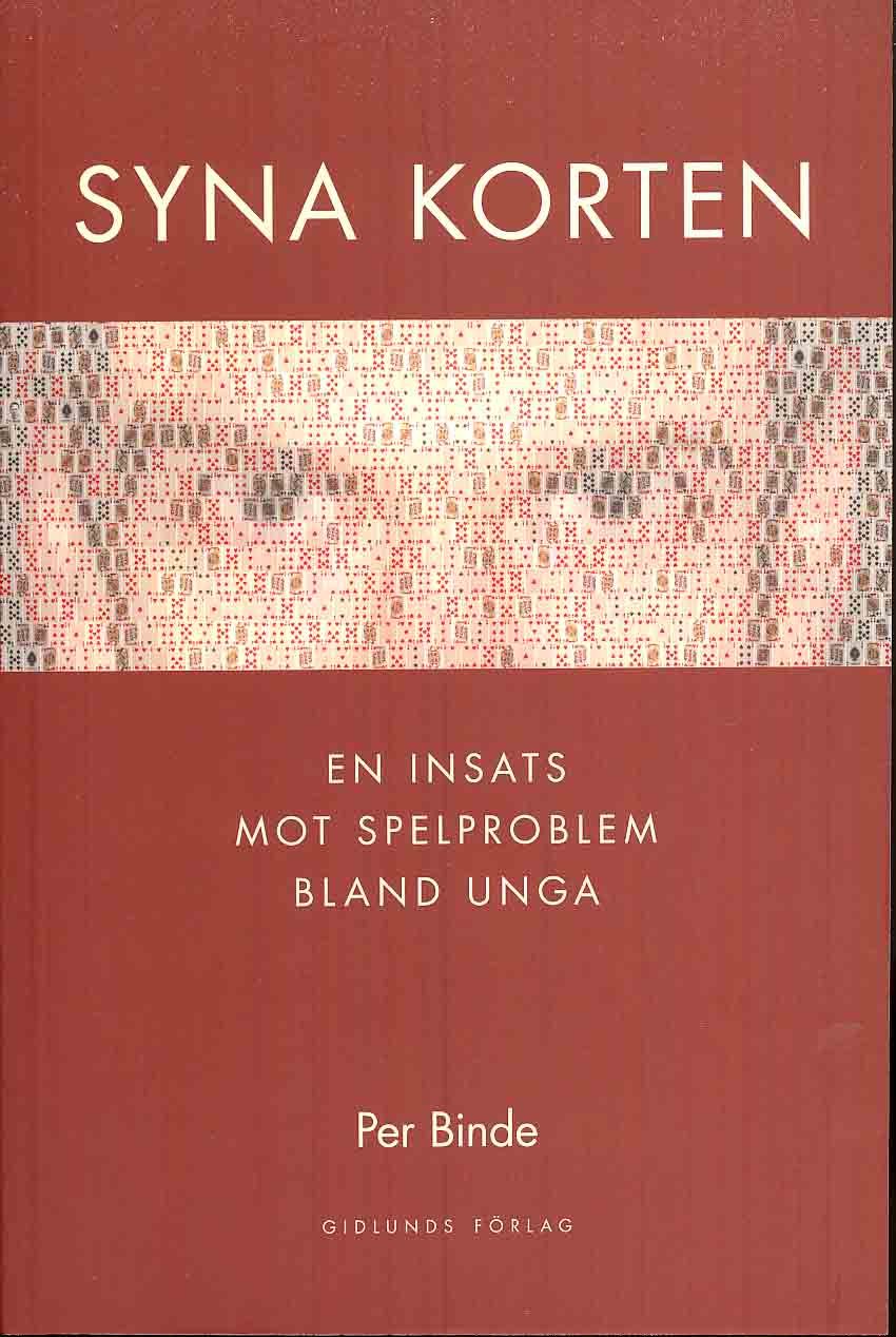 Binde, Per | Syna korten : En insats mot spelproblem bland unga