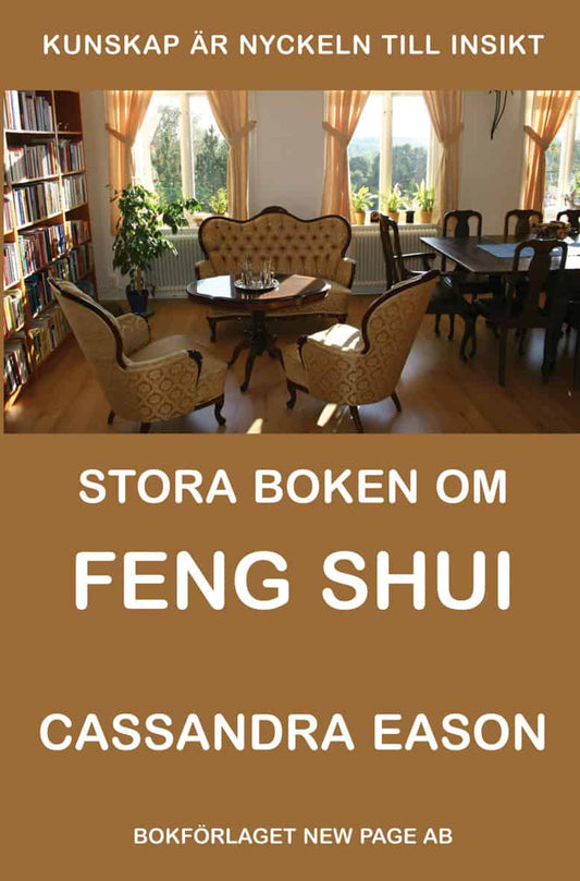 Eason, Cassandra | Stora boken om Feng Shui