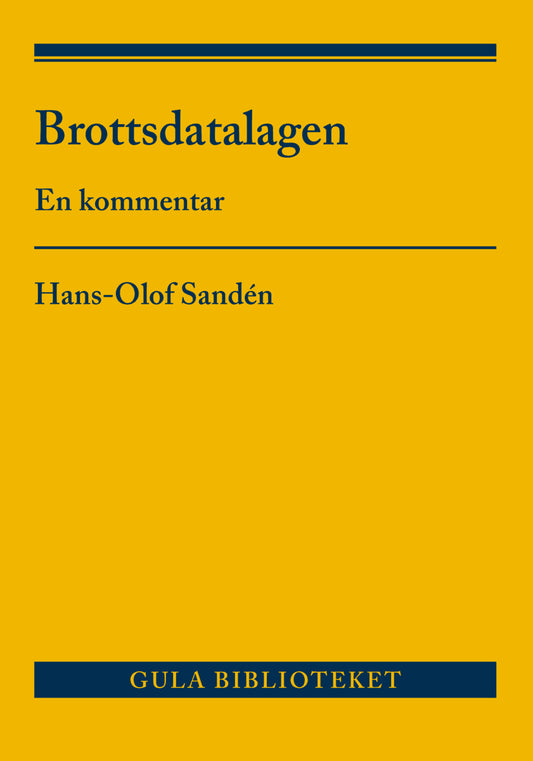 Sandén, Hans-Olof | Brottsdatalagen : En kommentar
