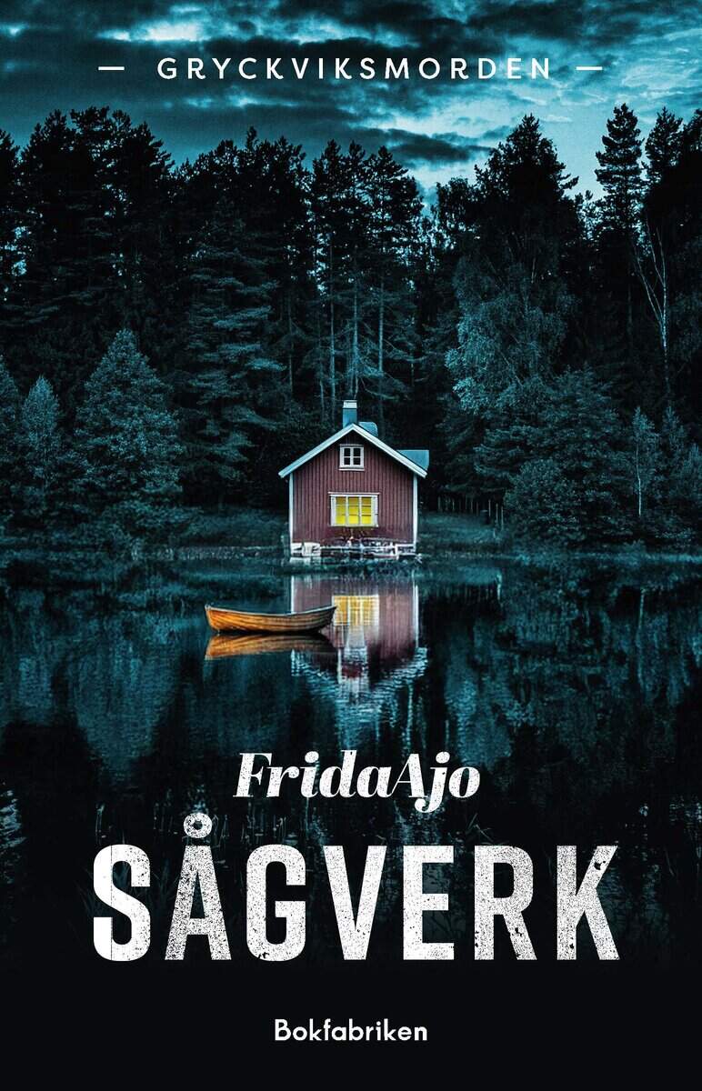 Ajo, Frida | Sågverk