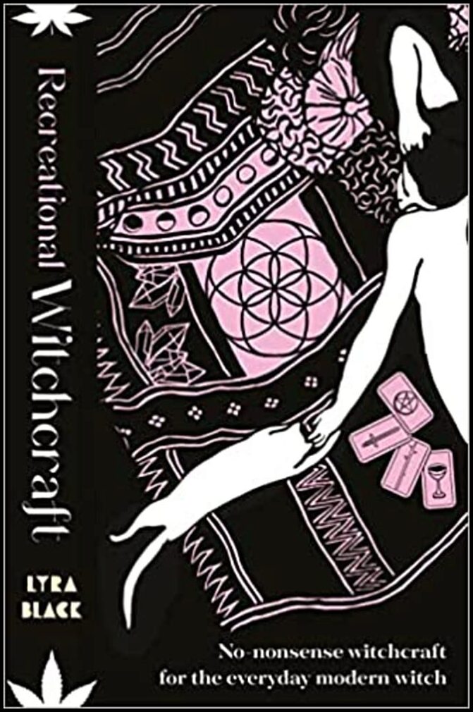 Black, Lyra | Recreational Witchcraft