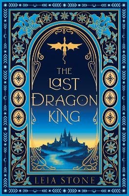 Stone, Leia | The Last Dragon King