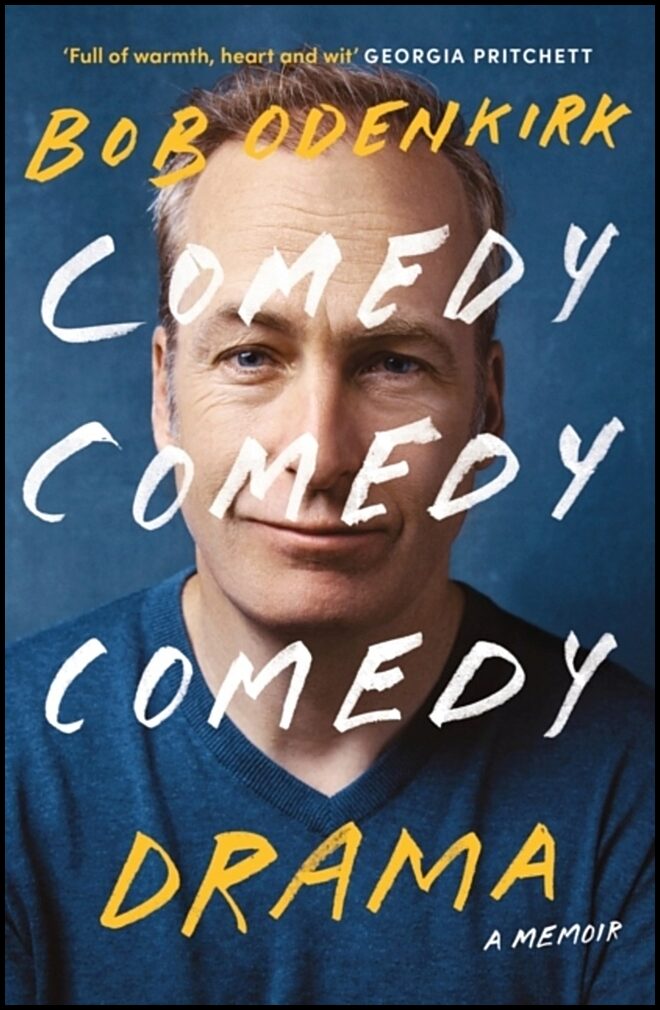 Odenkirk, Bob | Comedy, Comedy, Comedy, Drama