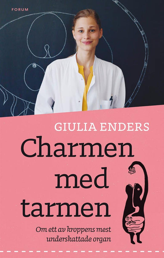 Enders, Giulia | Charmen med tarmen : Allt om ett av kroppens mest underskattade organ