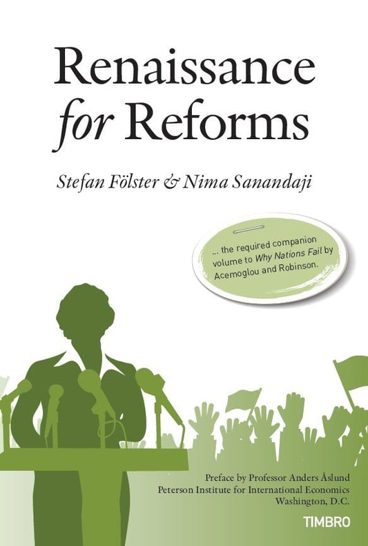 Fölster, Stefan | Sanandaji, Nima | Renaissance for reforms