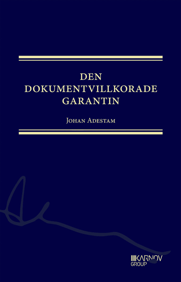 Adestam, Johan | Den dokumentvillkorade garantin