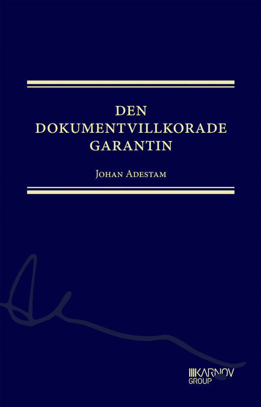 Adestam, Johan | Den dokumentvillkorade garantin