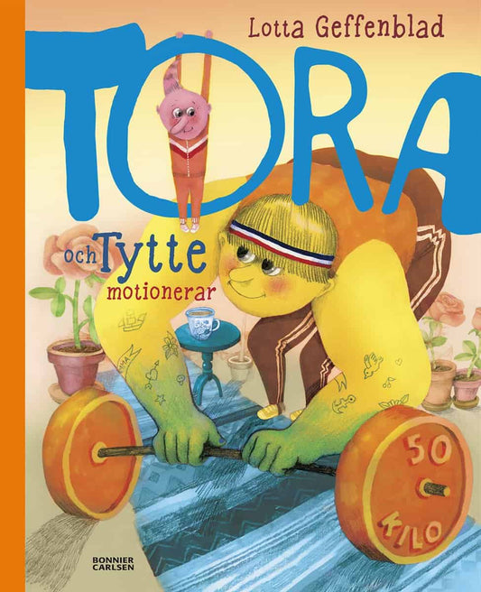 Geffenblad, Lotta | Tora och Tytte motionerar