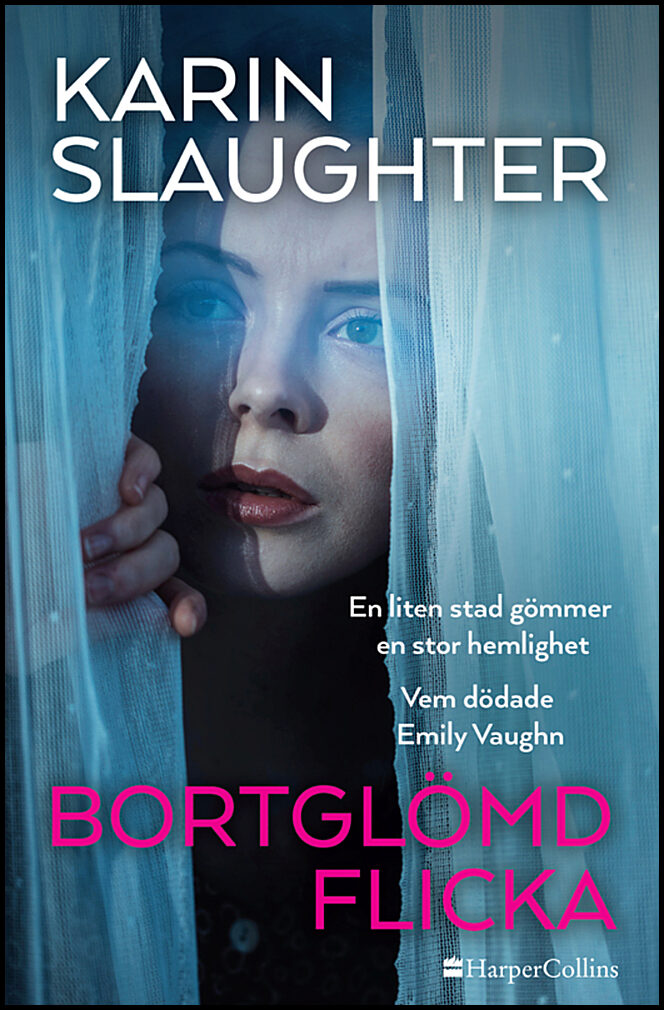 Slaughter, Karin | Bortglömd flicka