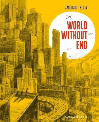 Blain, Christophe | World Without End