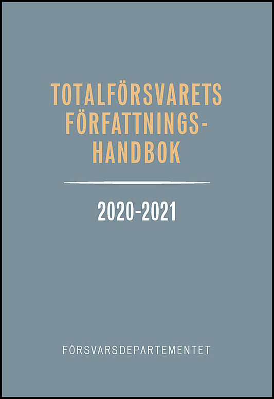 Totalförsvarets författningshandbok 2020/21