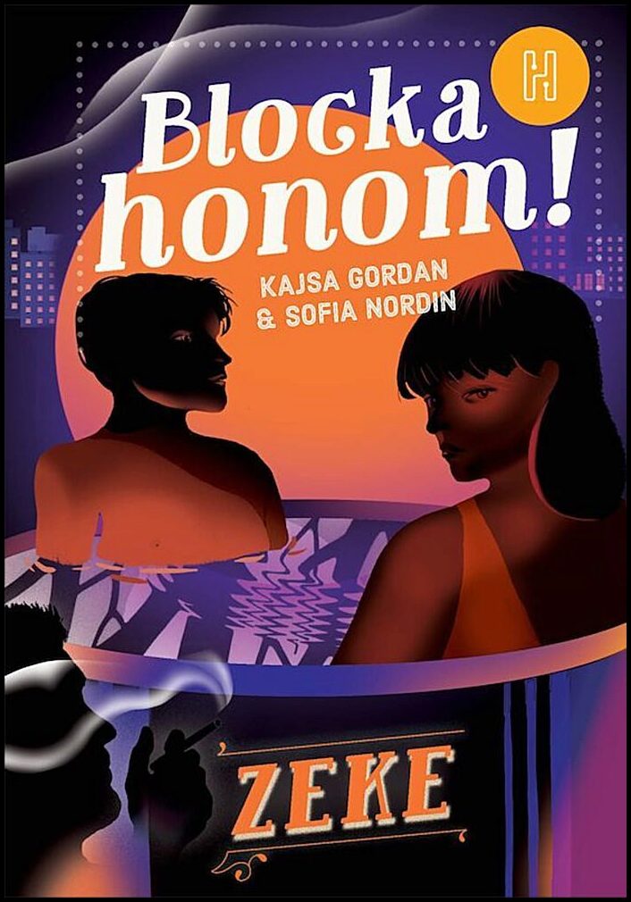 Nordin, Sofia| Gordan, Kajsa | Blocka honom!