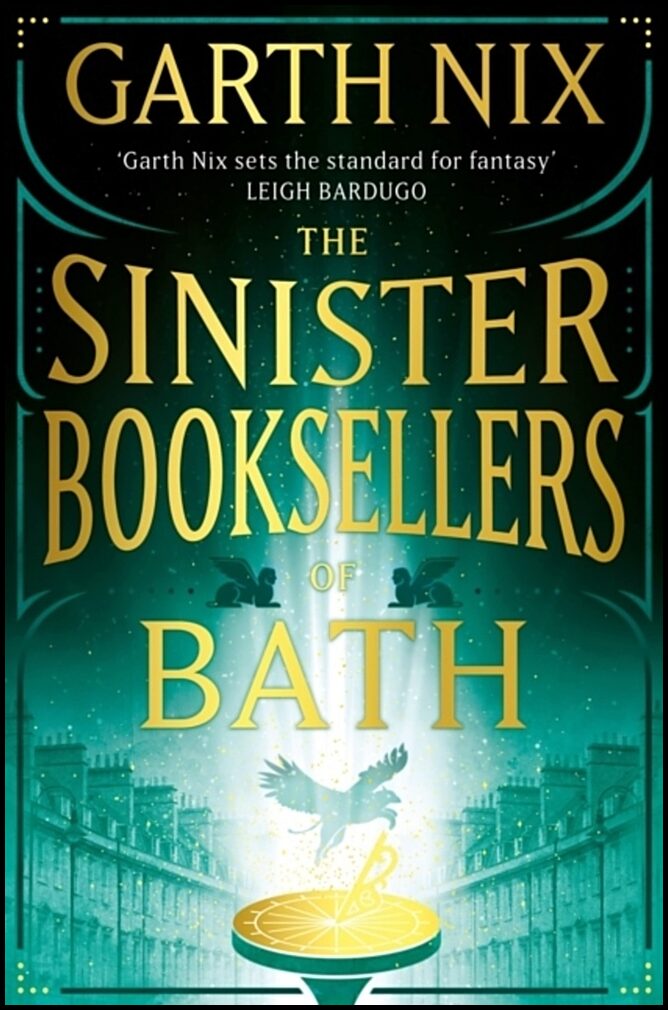 Nix, Garth | The Sinister Booksellers of Bath
