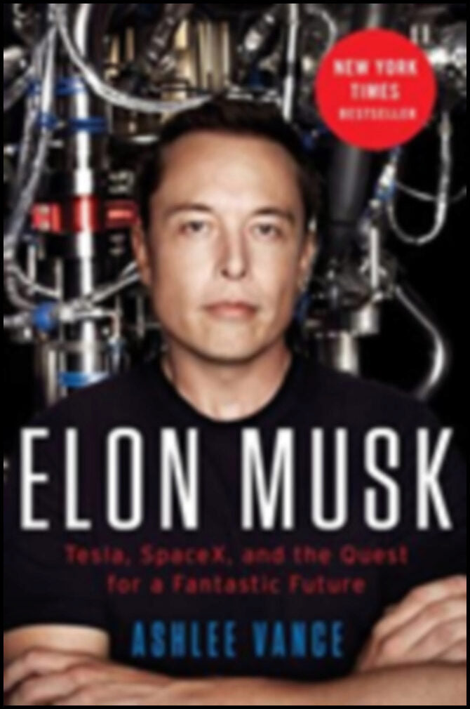 Vance, Ashlee | Elon Musk