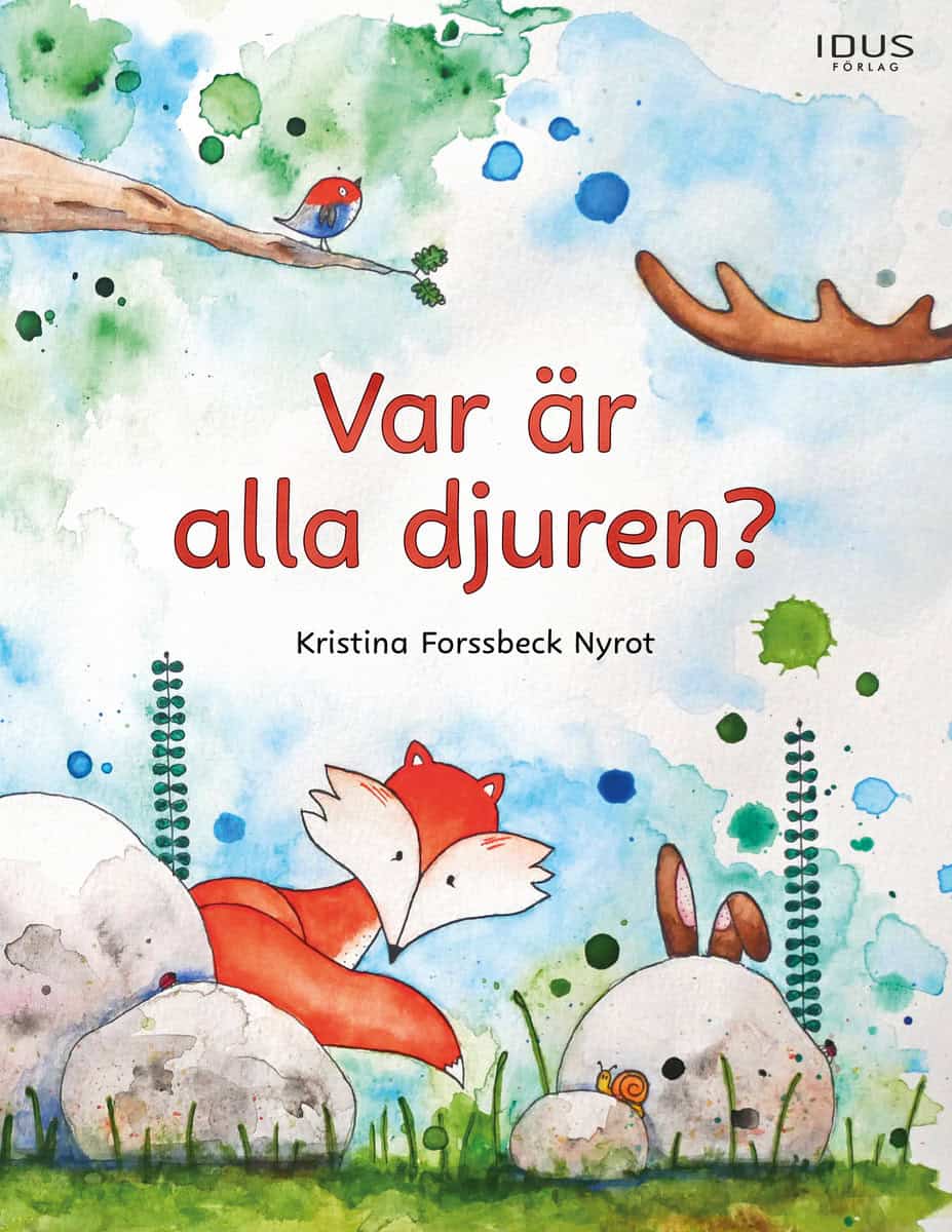 Forssbeck Nyrot, Kristina | Var är alla djuren?