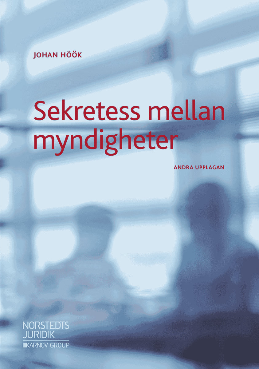 Höök, Johan | Sekretess mellan myndigheter
