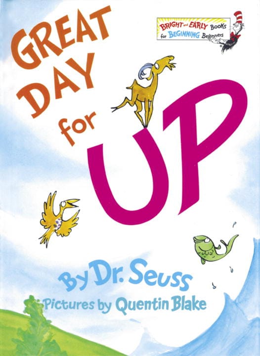 Dr Seuss | Great day for Up!