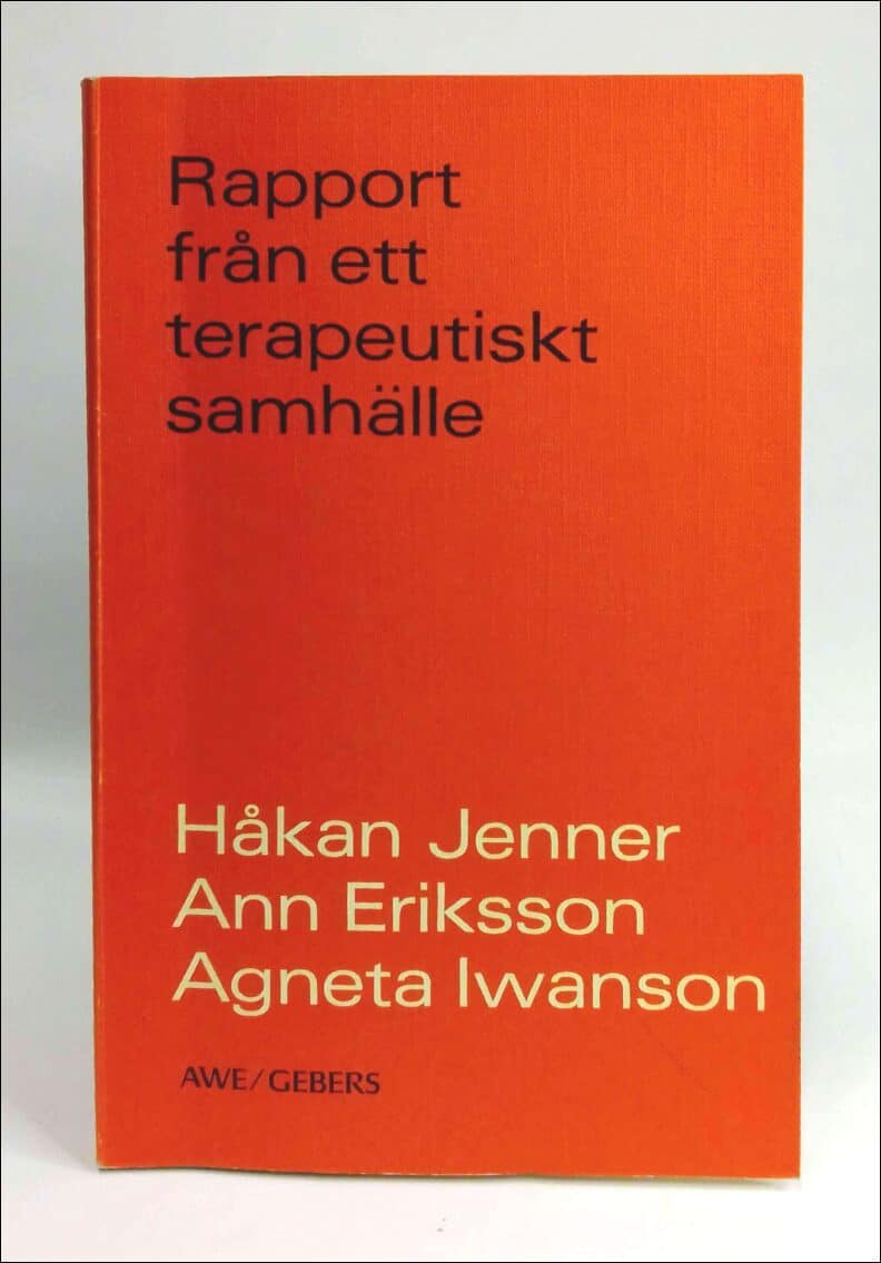 Jenner, Håkan | Eriksson, Ann | Iwanson, Agneta | Rapport från ett terapeutiskt samhälle