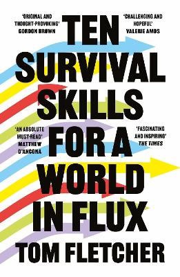 Fletcher, Tom | Ten Survival Skills for a World in Flux