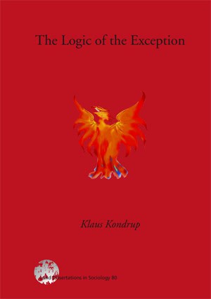 Kondrup, Klaus | The Logic of the Exception, A Siciological Investigation into Theological Foundation of Political with ...