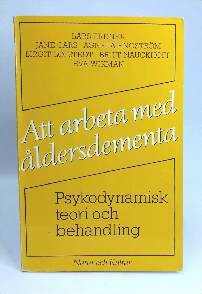 Erdner, Lars | Cars, Jane | Engström, Agneta | Löfstedt, Birgit | Nauckhoff, Britt | Wikman, Eva | Att arbeta med ålders...